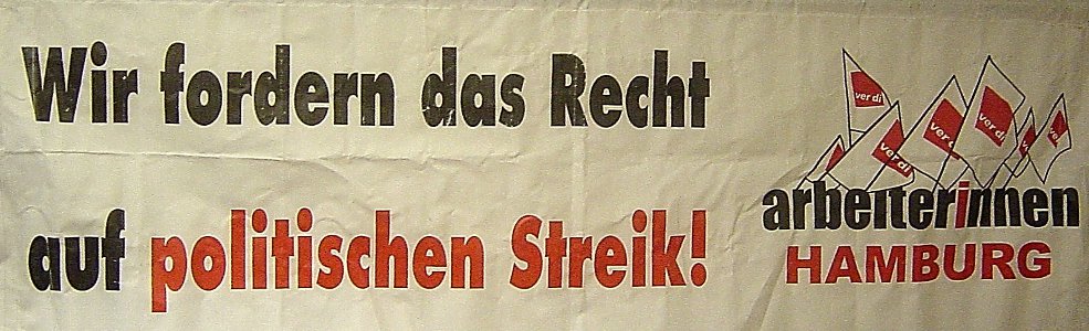 Welche Bedeutung hat die Forderung nach einem "Recht auf politischen Streik", wenn dieses nicht in den Betrieben und auf der Straße errungen und durchgesetzt wird? Quelle: http://politischer-streik.de/wp-content/uploads/2012/02/8.jpg 