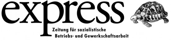express - Zeitung für sozialistische Betriebs- und Gewerkschaftsarbeit