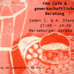 FAU Halle: gewerkschaftliche Beratung & FAU Café